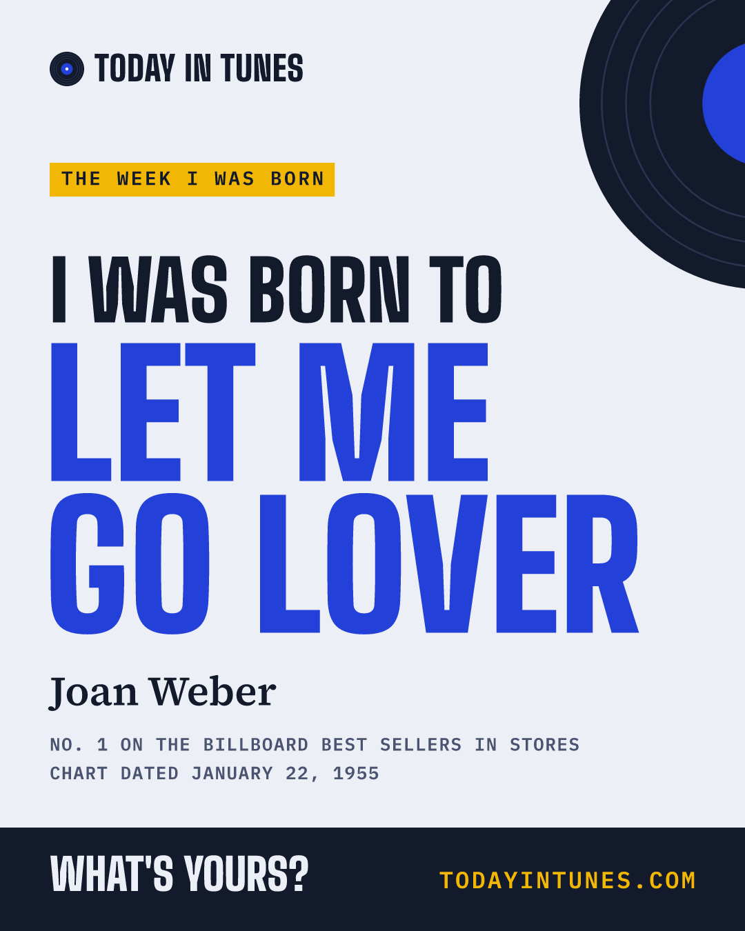 I was born to Let Me Go Lover, by Joan Weber