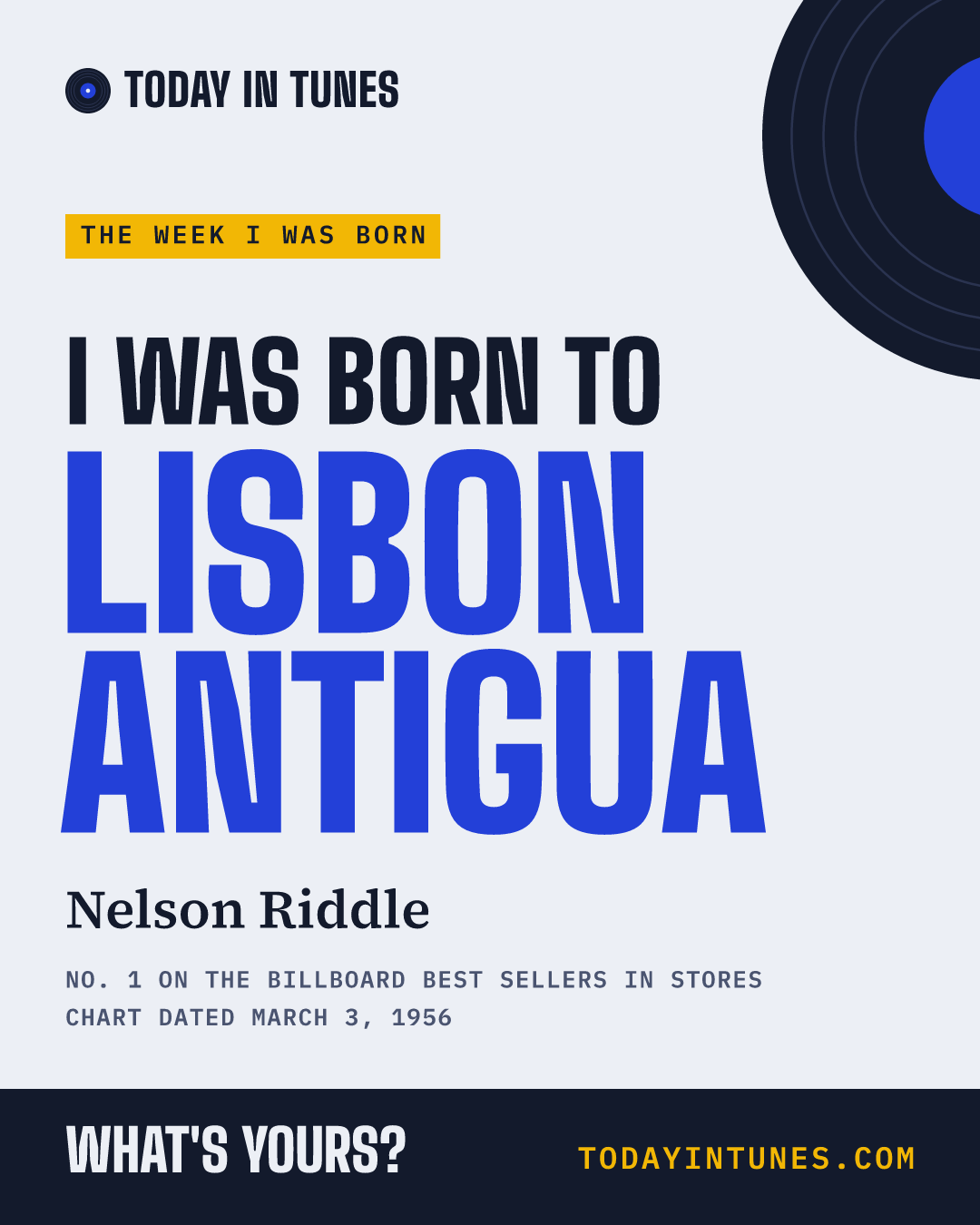 I was born to Lisbon Antigua, by Nelson Riddle