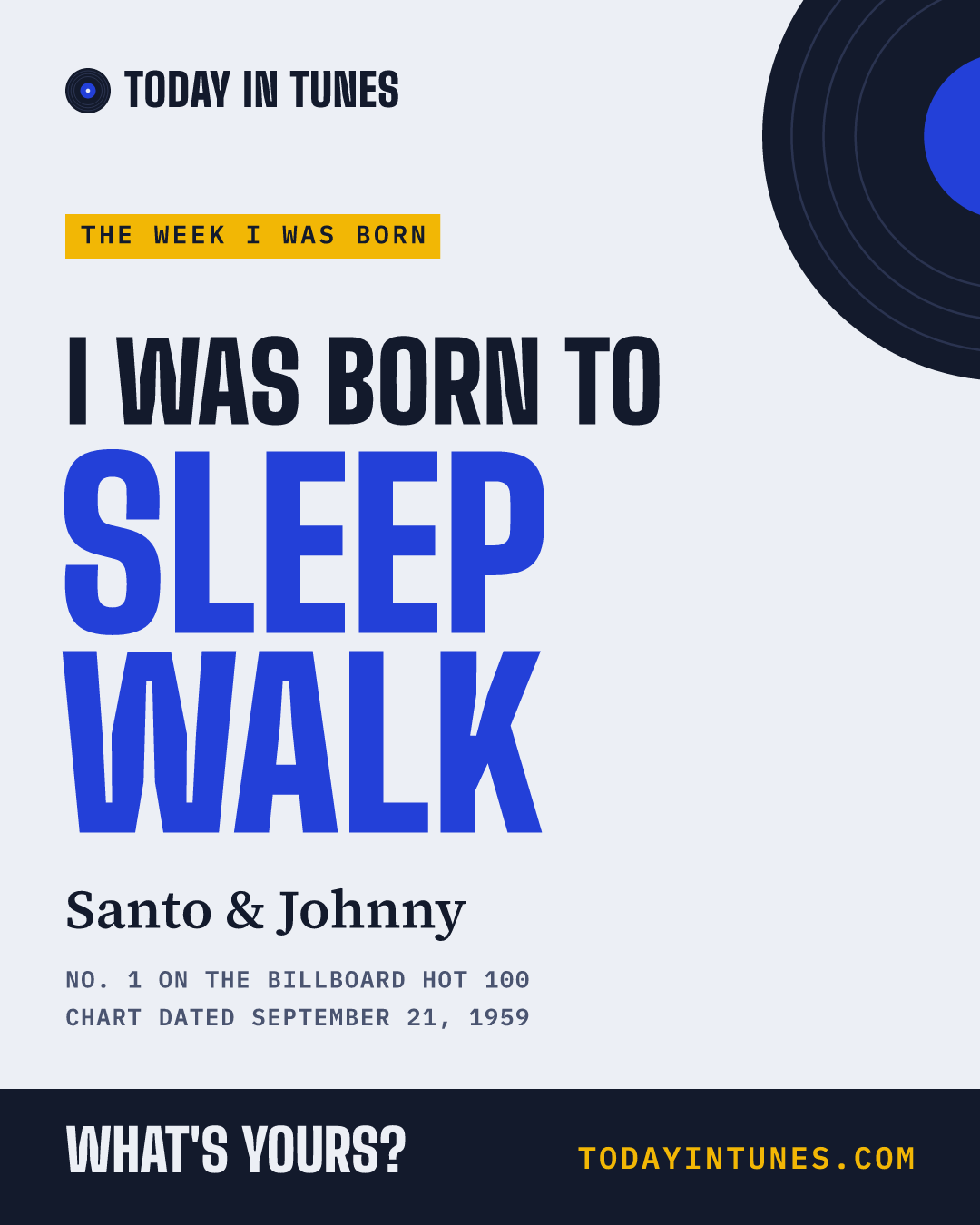 I was born to Sleep Walk, by Santo & Johnny