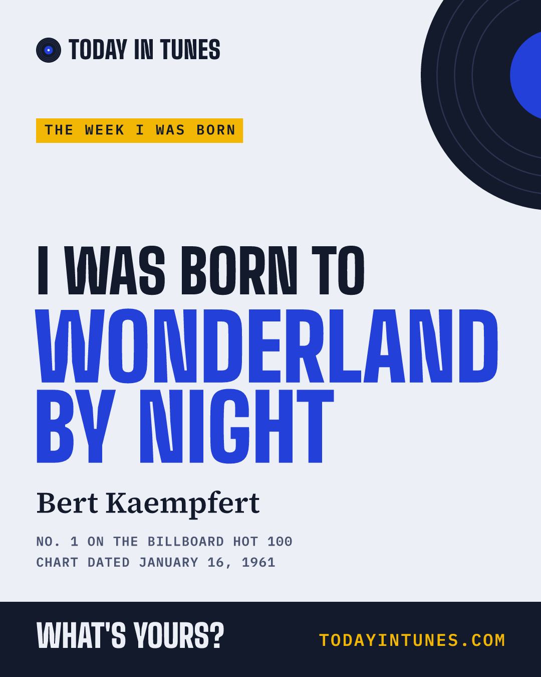 I was born to Wonderland by Night, by Bert Kaempfert