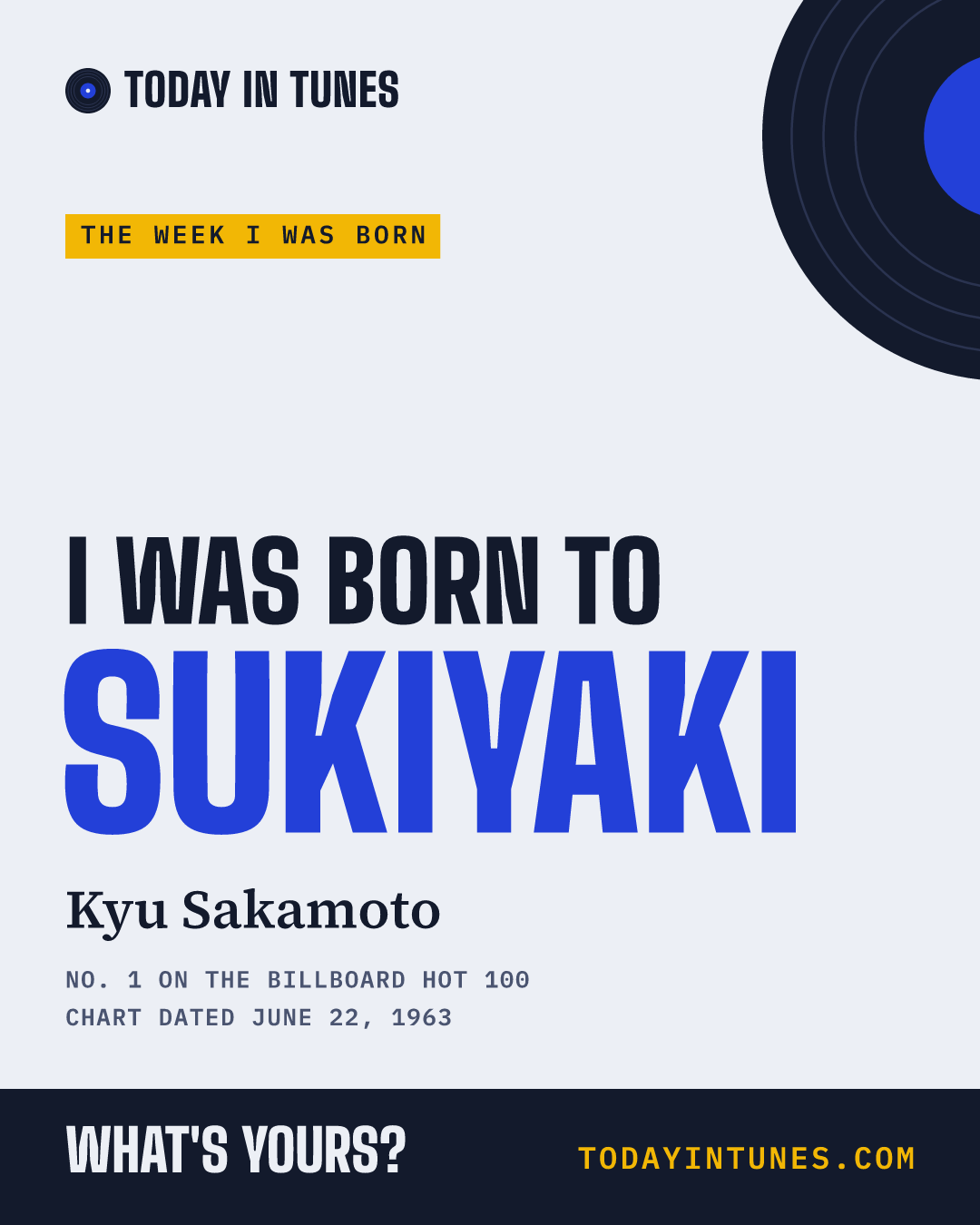 I was born to Sukiyaki, by Kyu Sakamoto