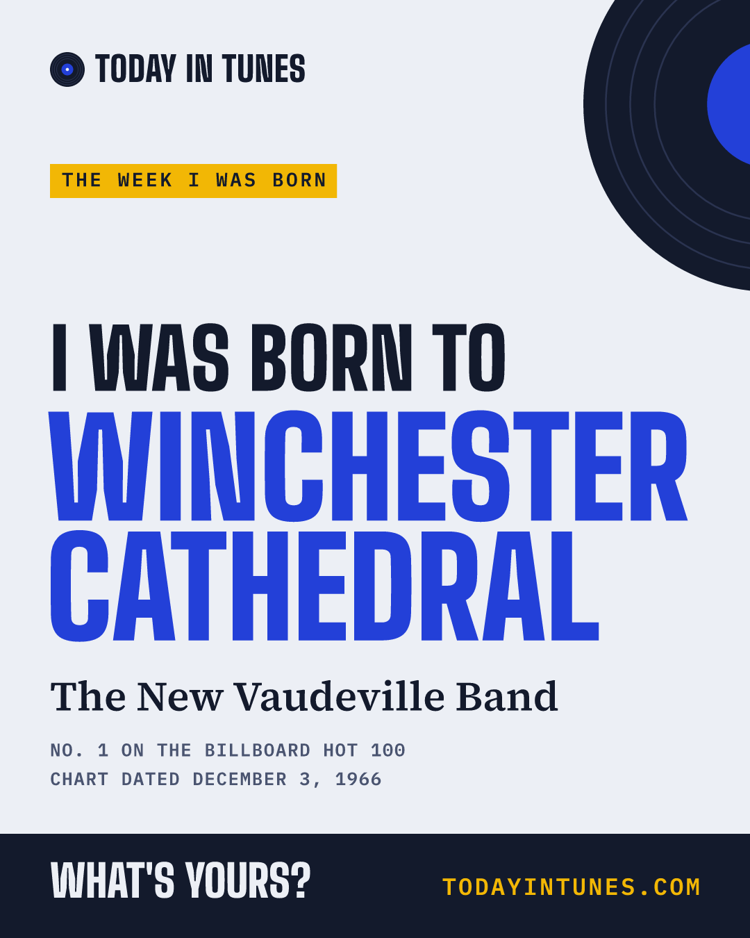 I was born to Winchester Cathedral, by The New Vaudeville Band