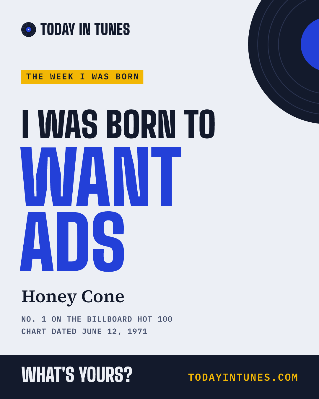 I was born to Want Ads, by Honey Cone