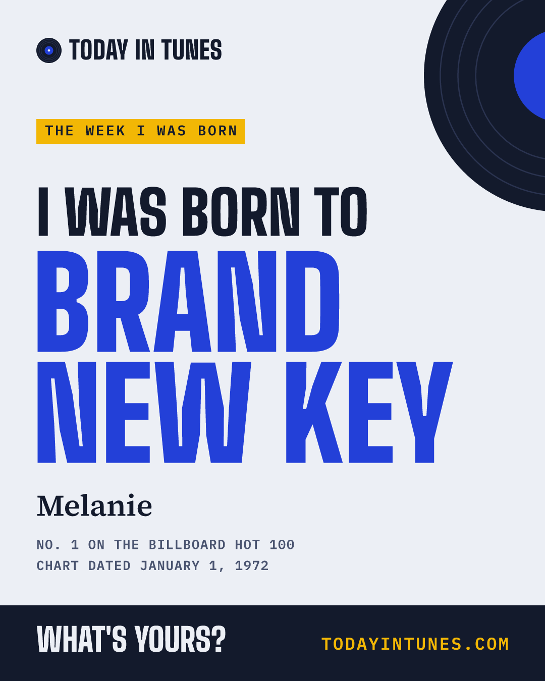 I was born to Brand New Key, by Melanie
