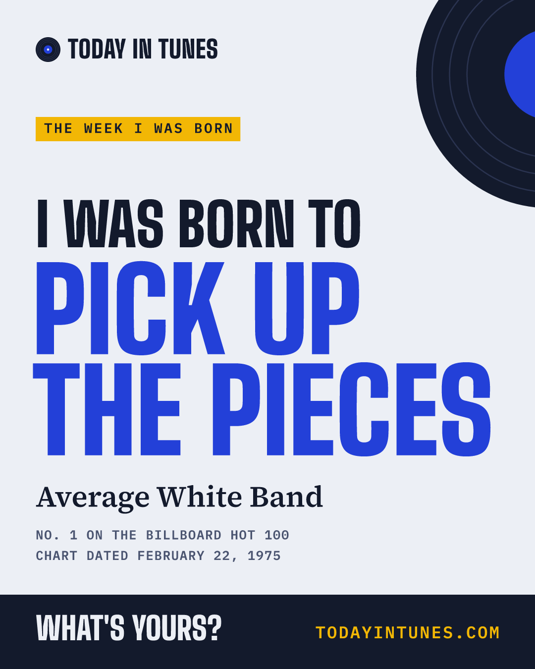 I was born to Pick Up the Pieces, by Average White Band