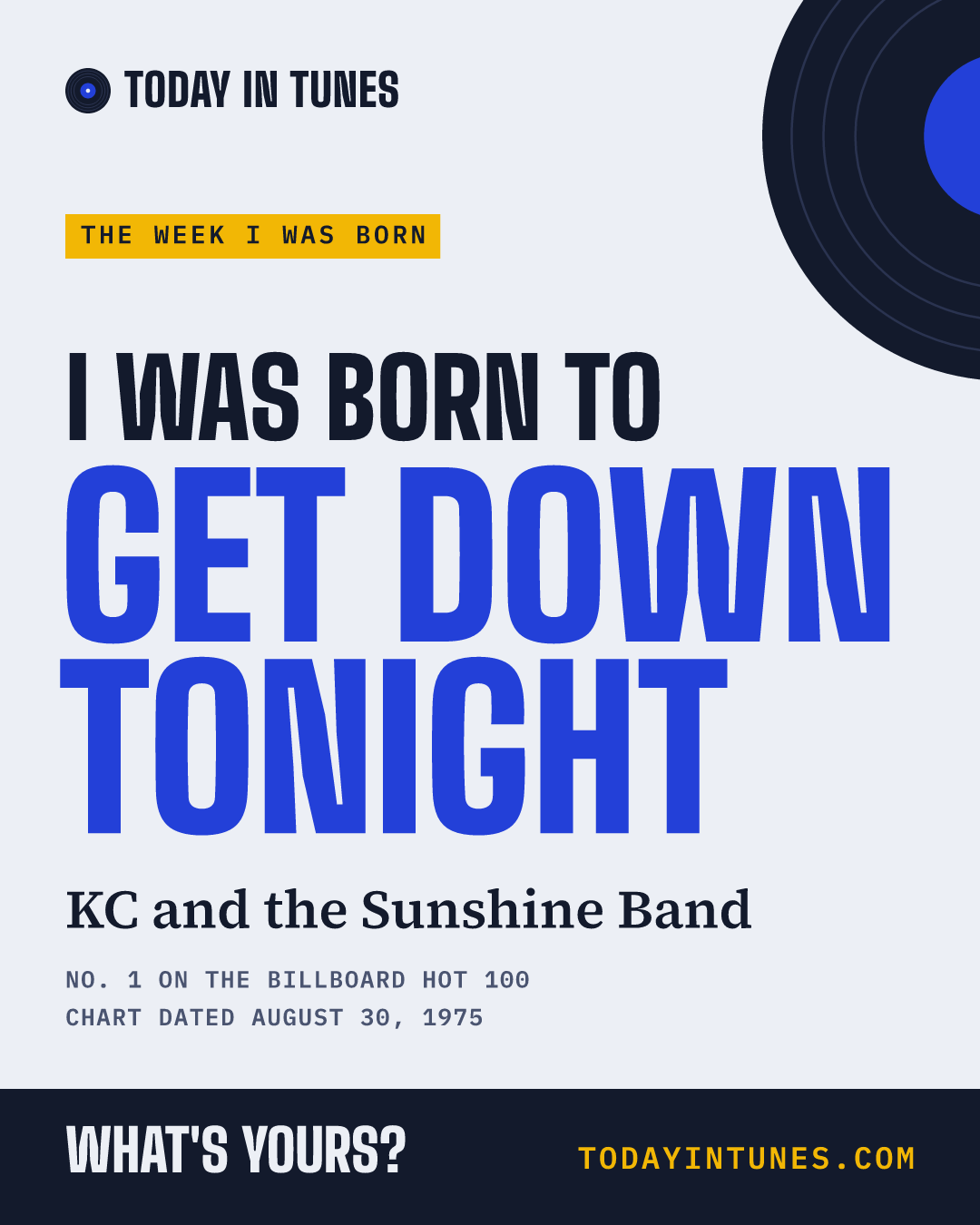I was born to Get Down Tonight, by KC and the Sunshine Band