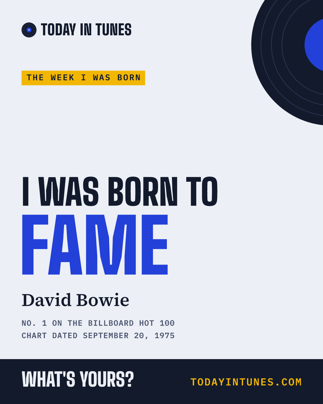I was born to Fame, by David Bowie