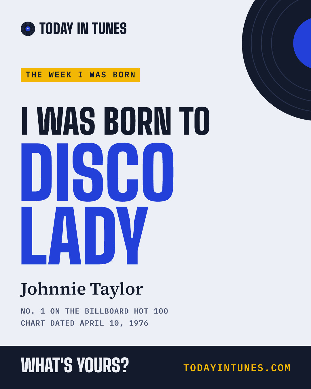 I was born to Disco Lady, by Johnnie Taylor