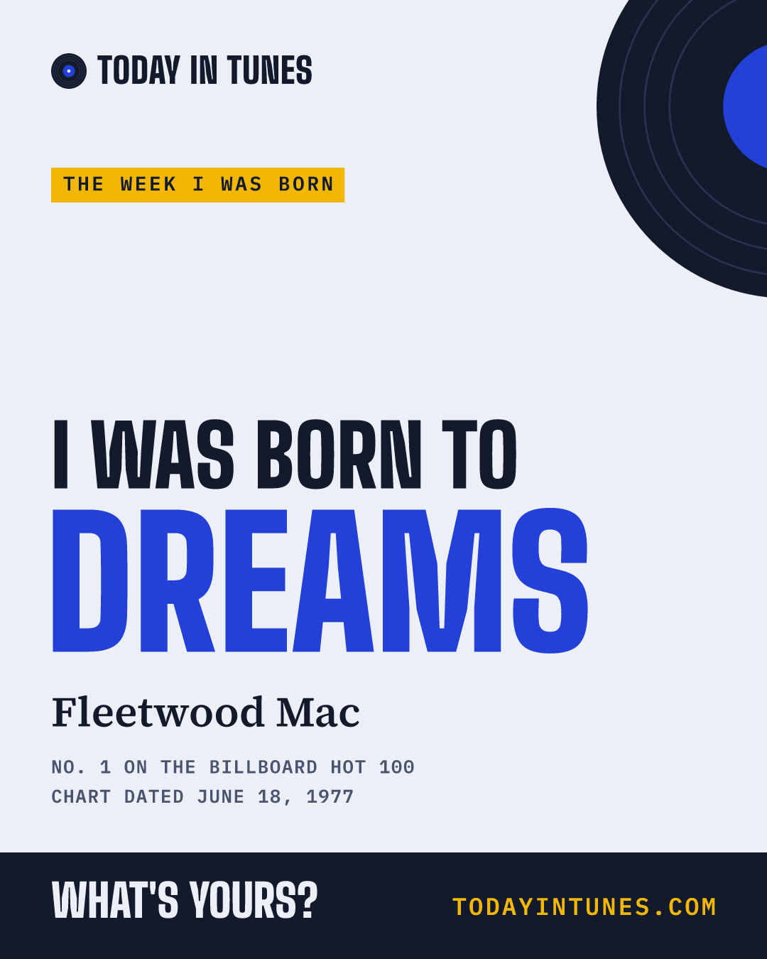 I was born to Dreams, by Fleetwood Mac