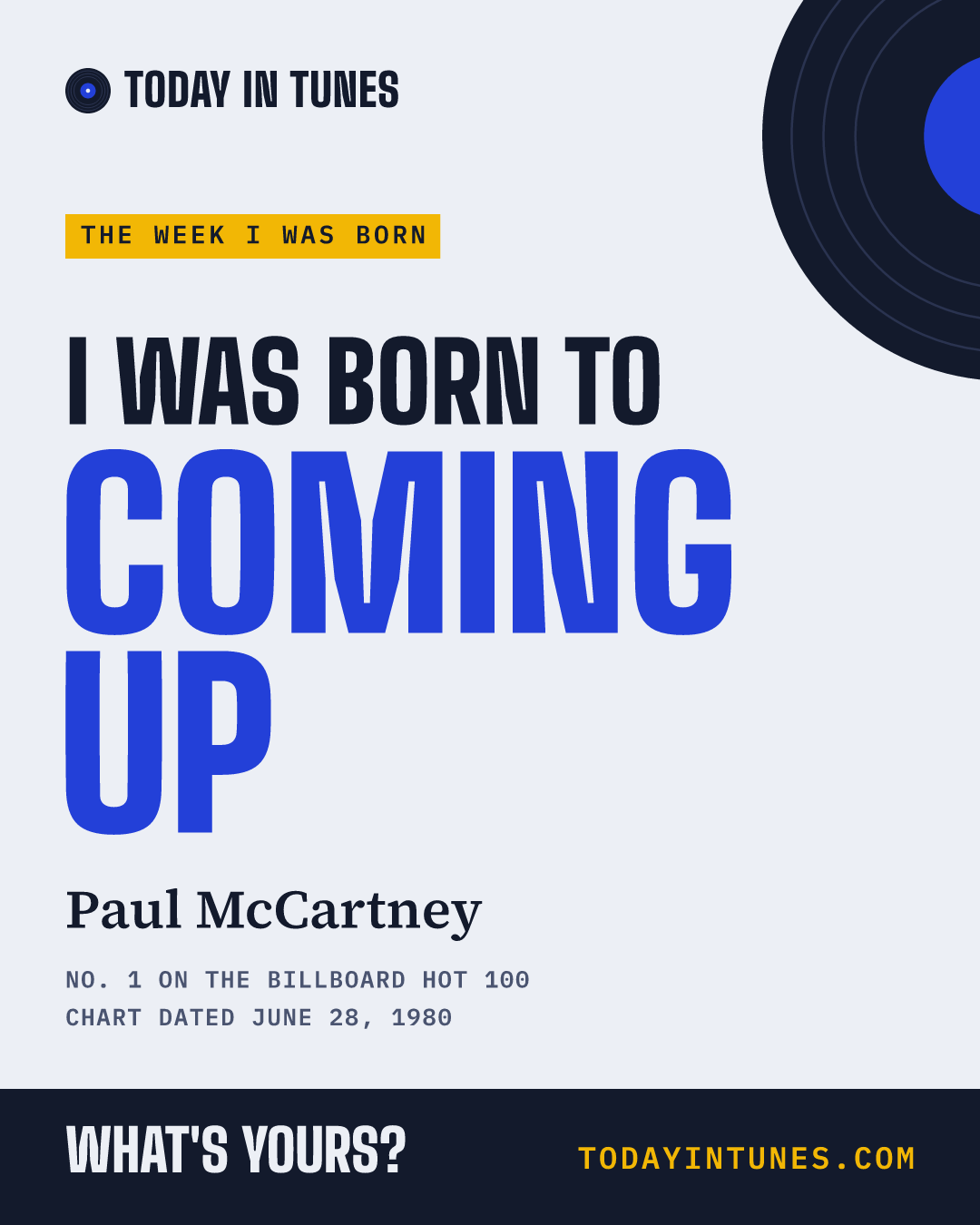 I was born to Coming Up, by Paul McCartney