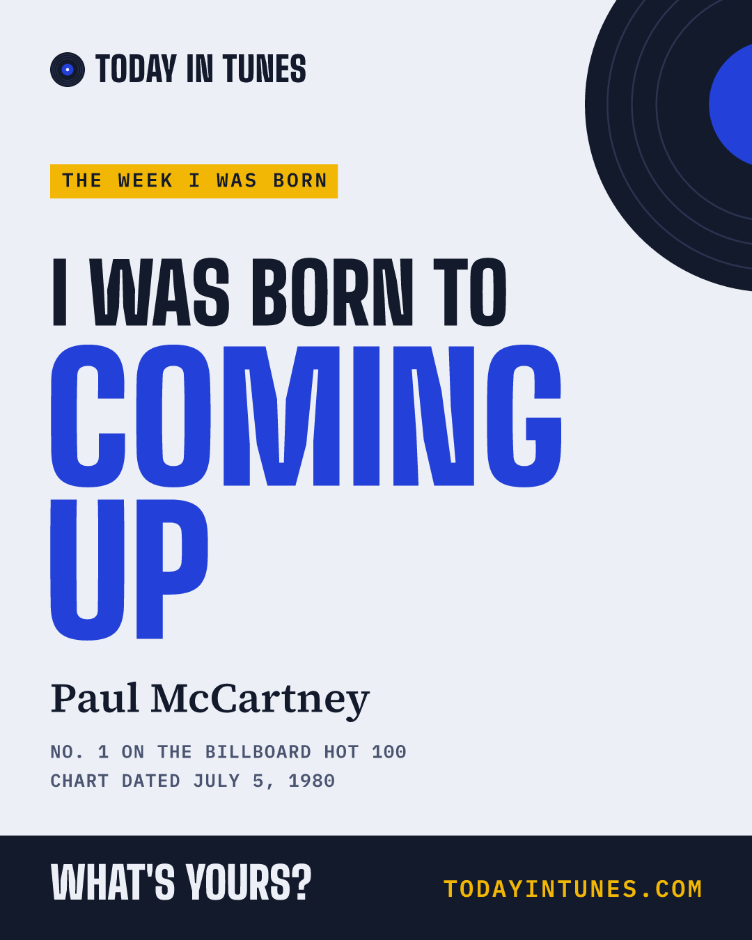I was born to Coming Up, by Paul McCartney