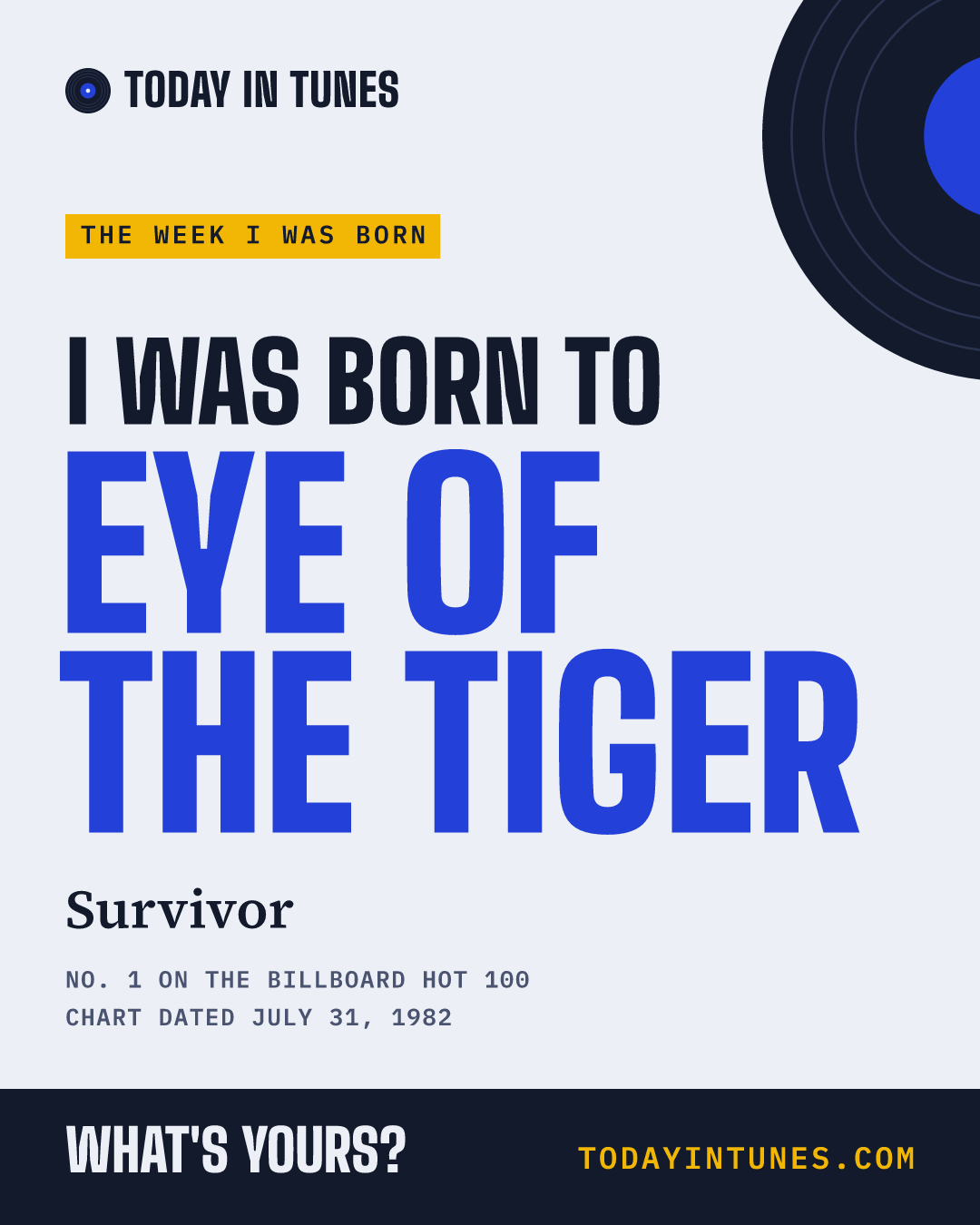 I was born to Eye of the Tiger, by Survivor
