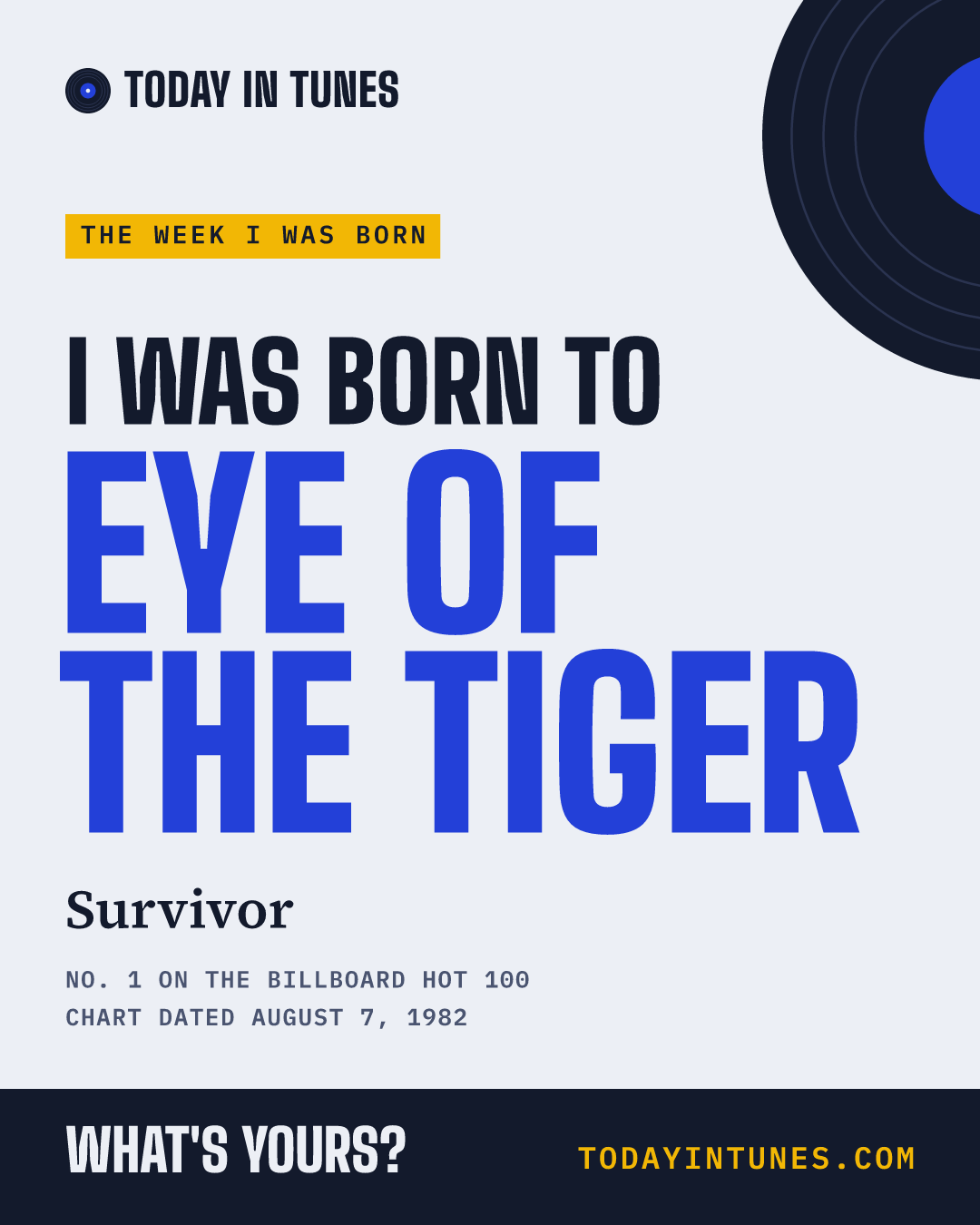 I was born to Eye of the Tiger, by Survivor