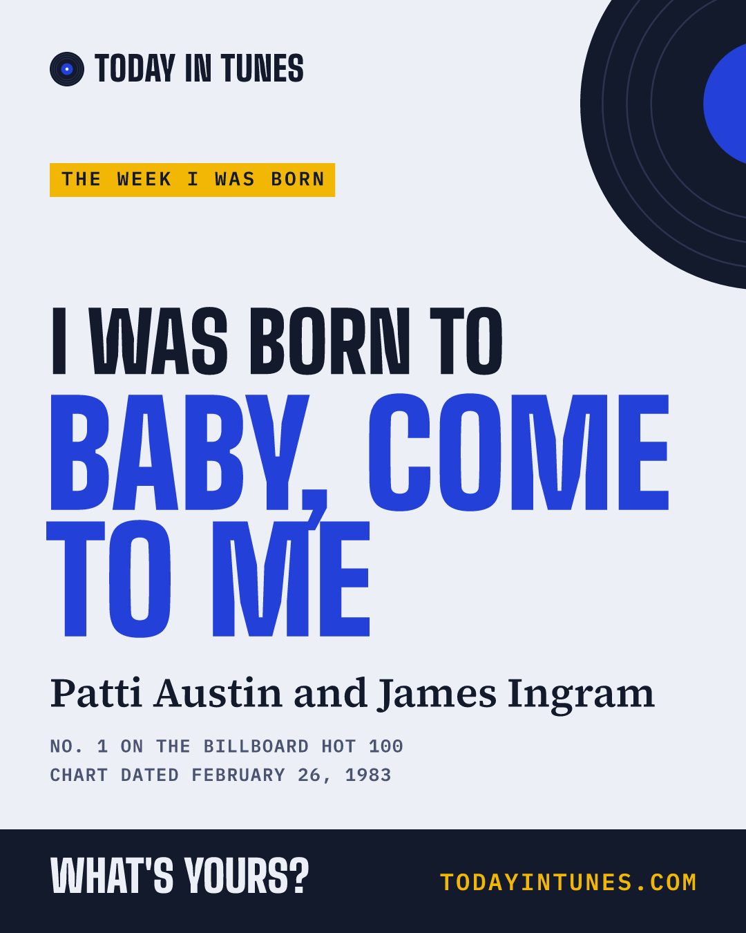 I was born to Baby, Come to Me, by Patti Austin and James Ingram