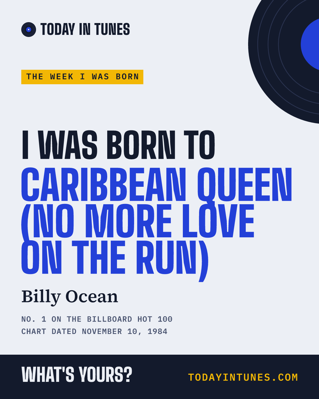 I was born to Caribbean Queen (No More Love on the Run), by Billy Ocean