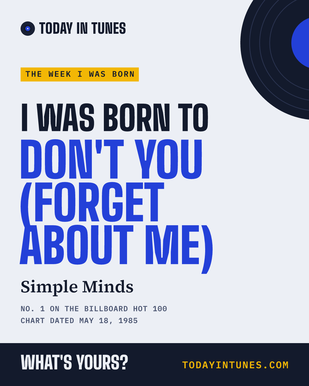 I was born to Don't You (Forget About Me), by Simple Minds