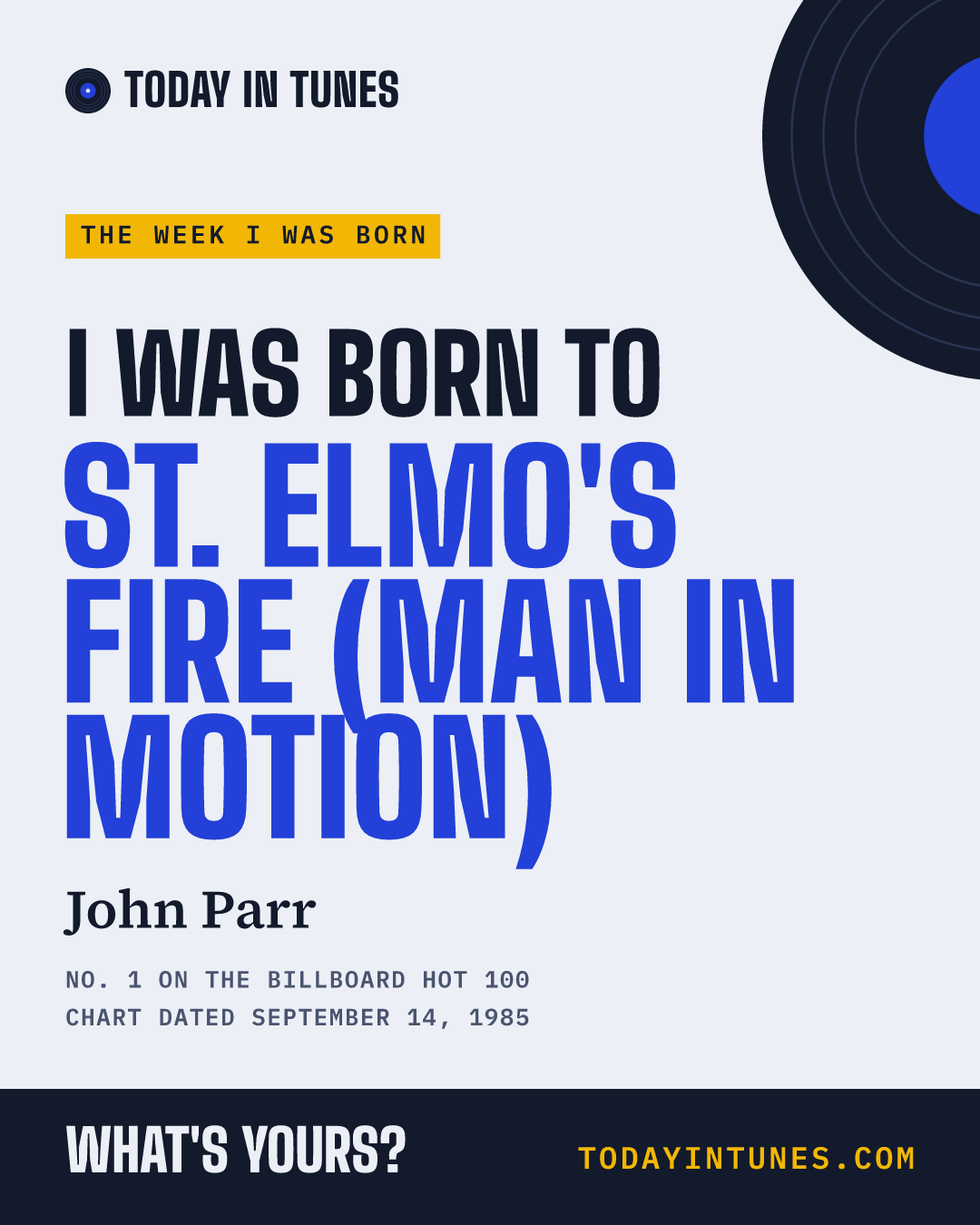 I was born to St. Elmo's Fire (Man in Motion), by John Parr