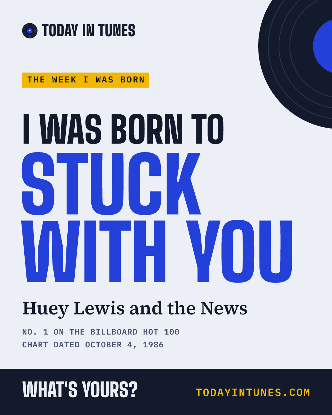I was born to Stuck with You, by Huey Lewis and the News