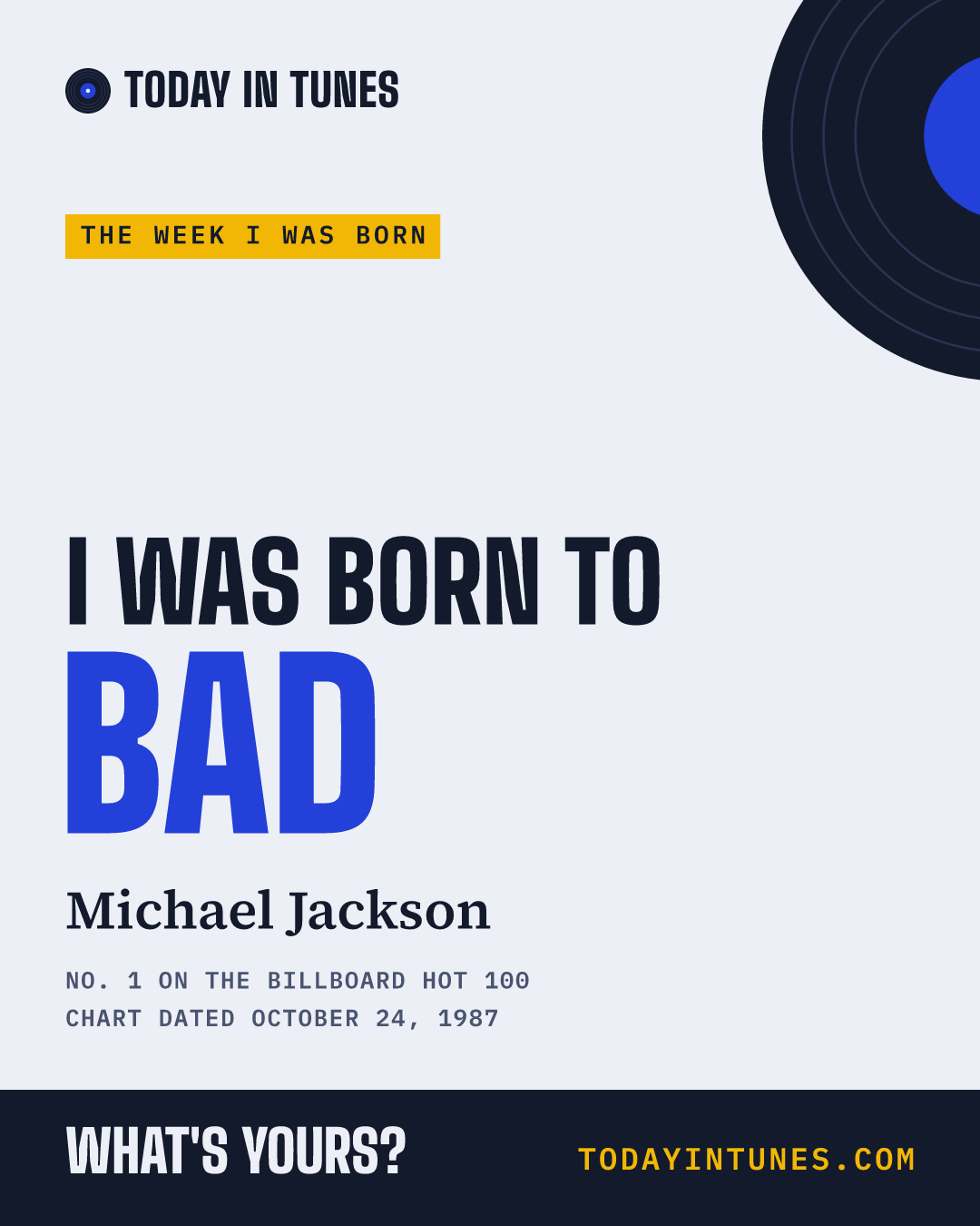 I was born to Bad, by Michael Jackson