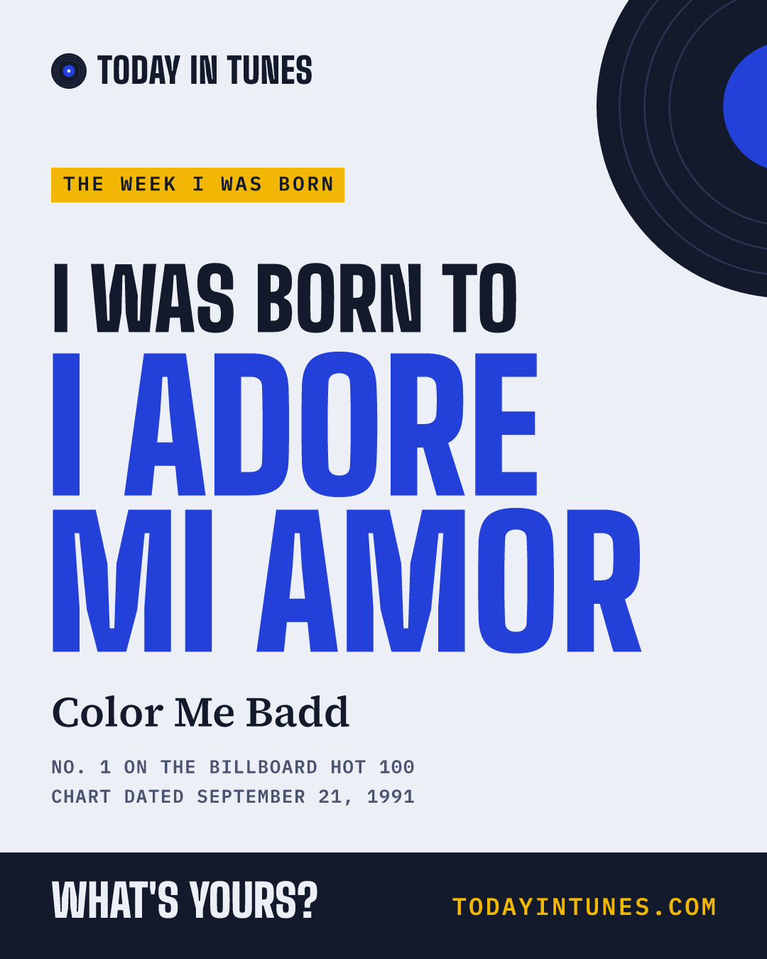 I was born to I Adore Mi Amor, by Color Me Badd