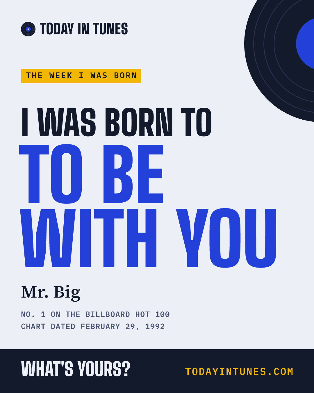 I was born to To Be with You, by Mr. Big