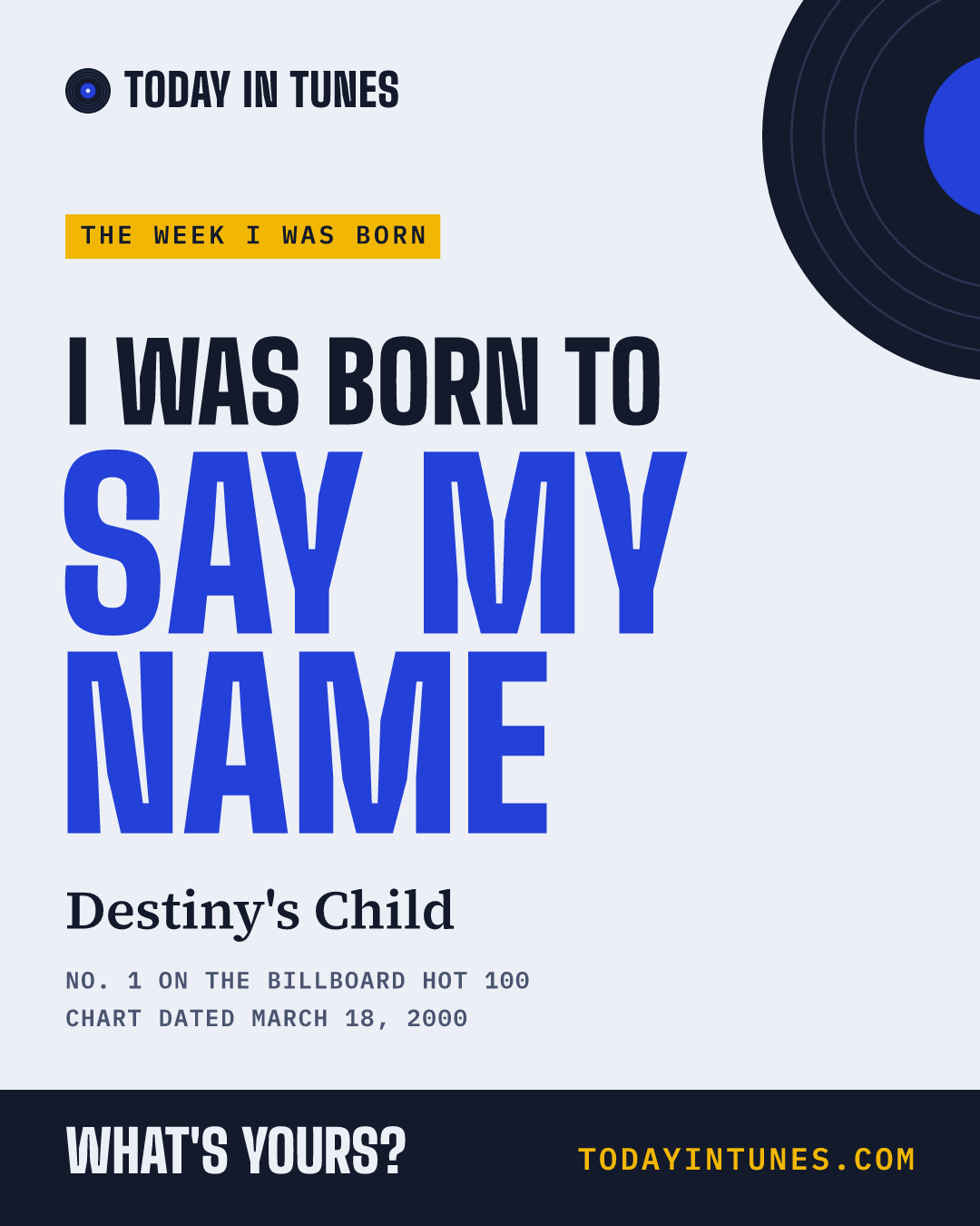 I was born to Say My Name, by Destiny's Child