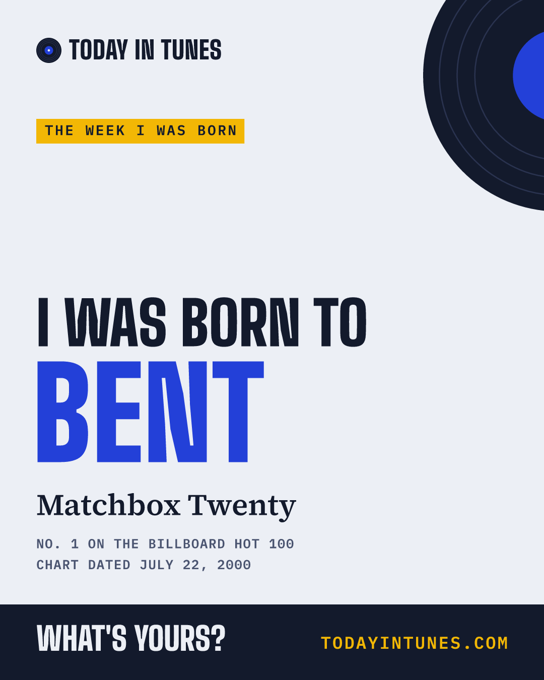 I was born to Bent, by Matchbox Twenty