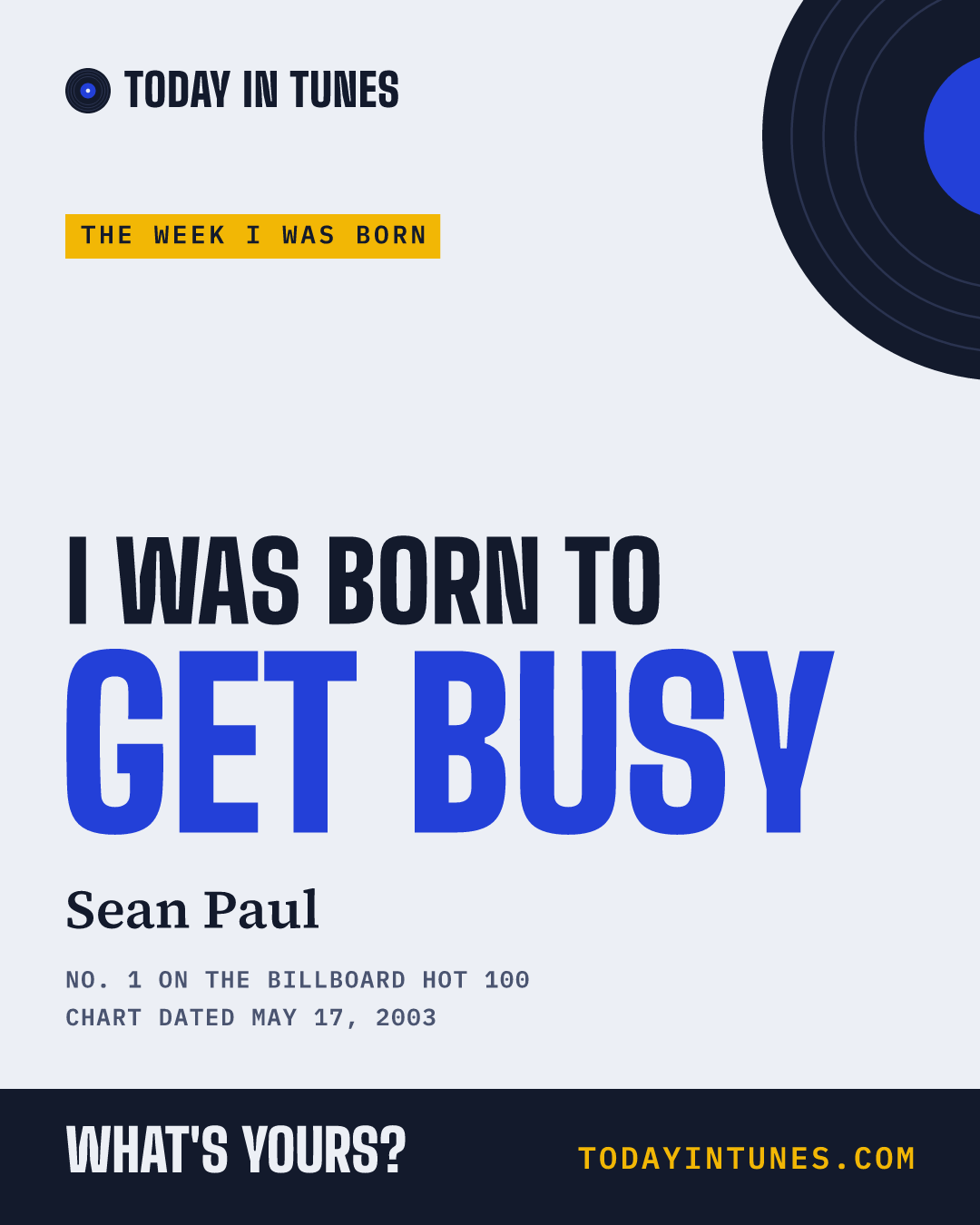 I was born to Get Busy, by Sean Paul