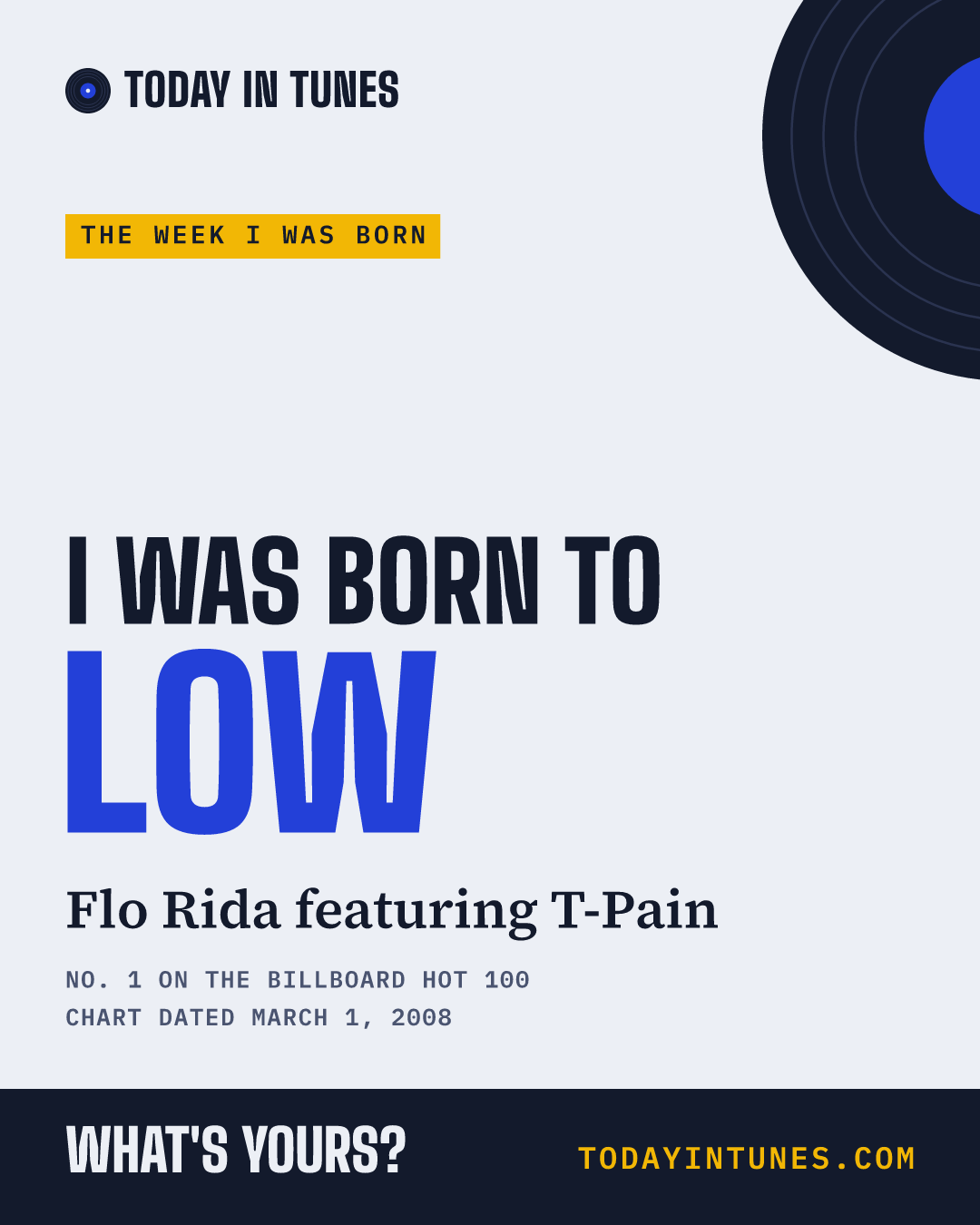 I was born to Low, by Flo Rida featuring T-Pain