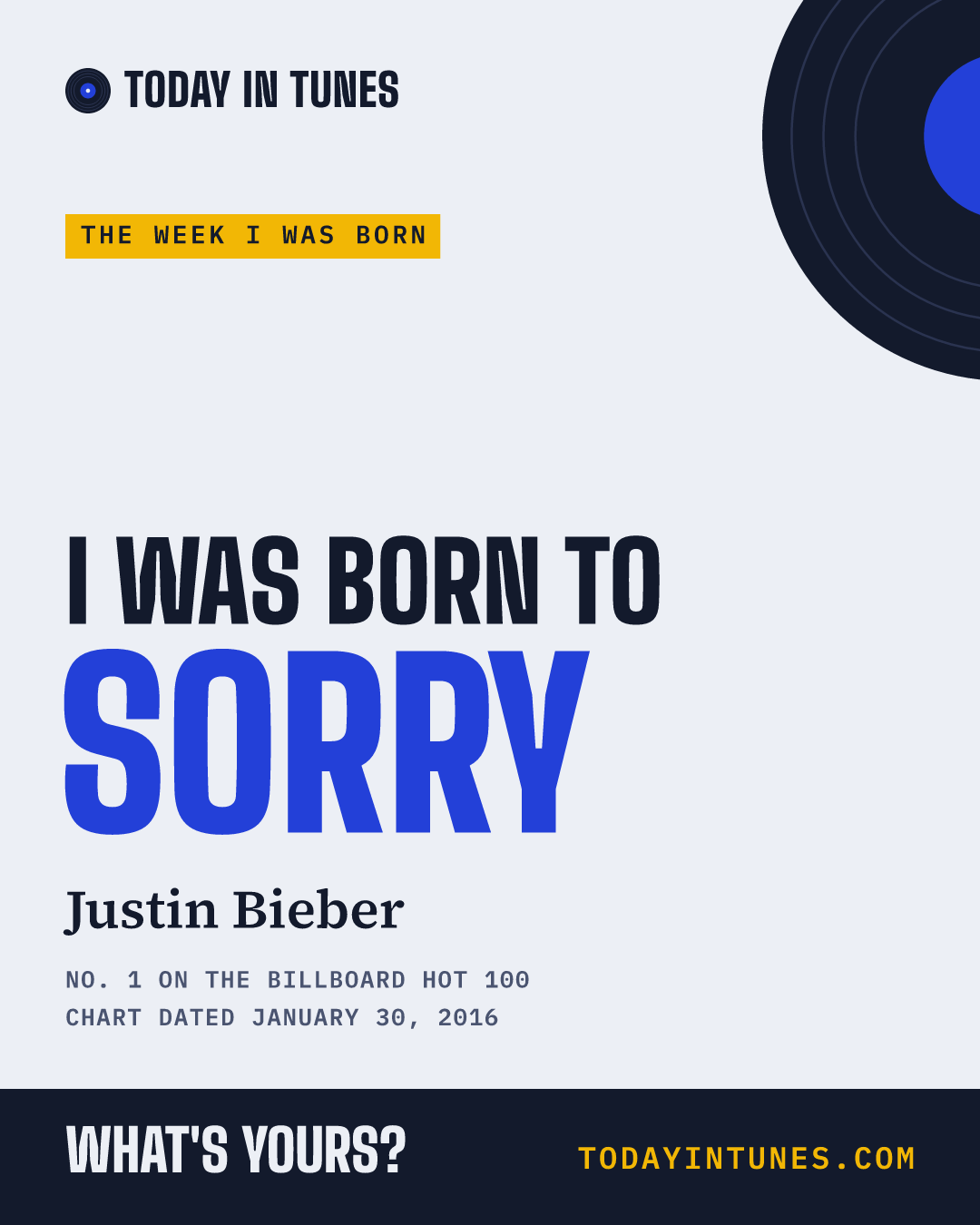 I was born to Sorry, by Justin Bieber