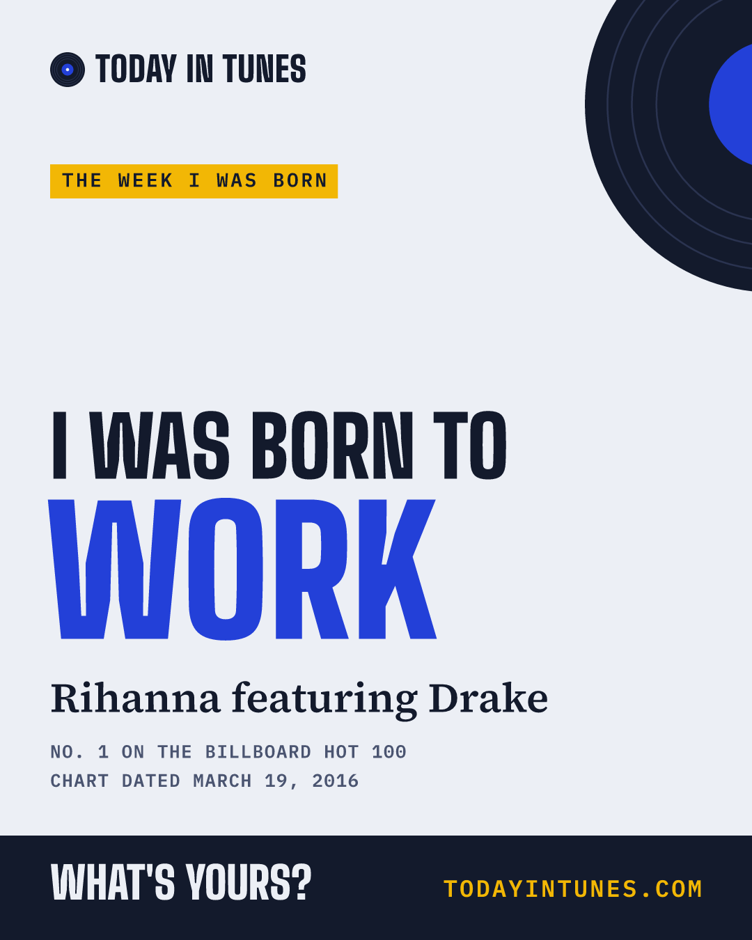 I was born to Work, by Rihanna featuring Drake
