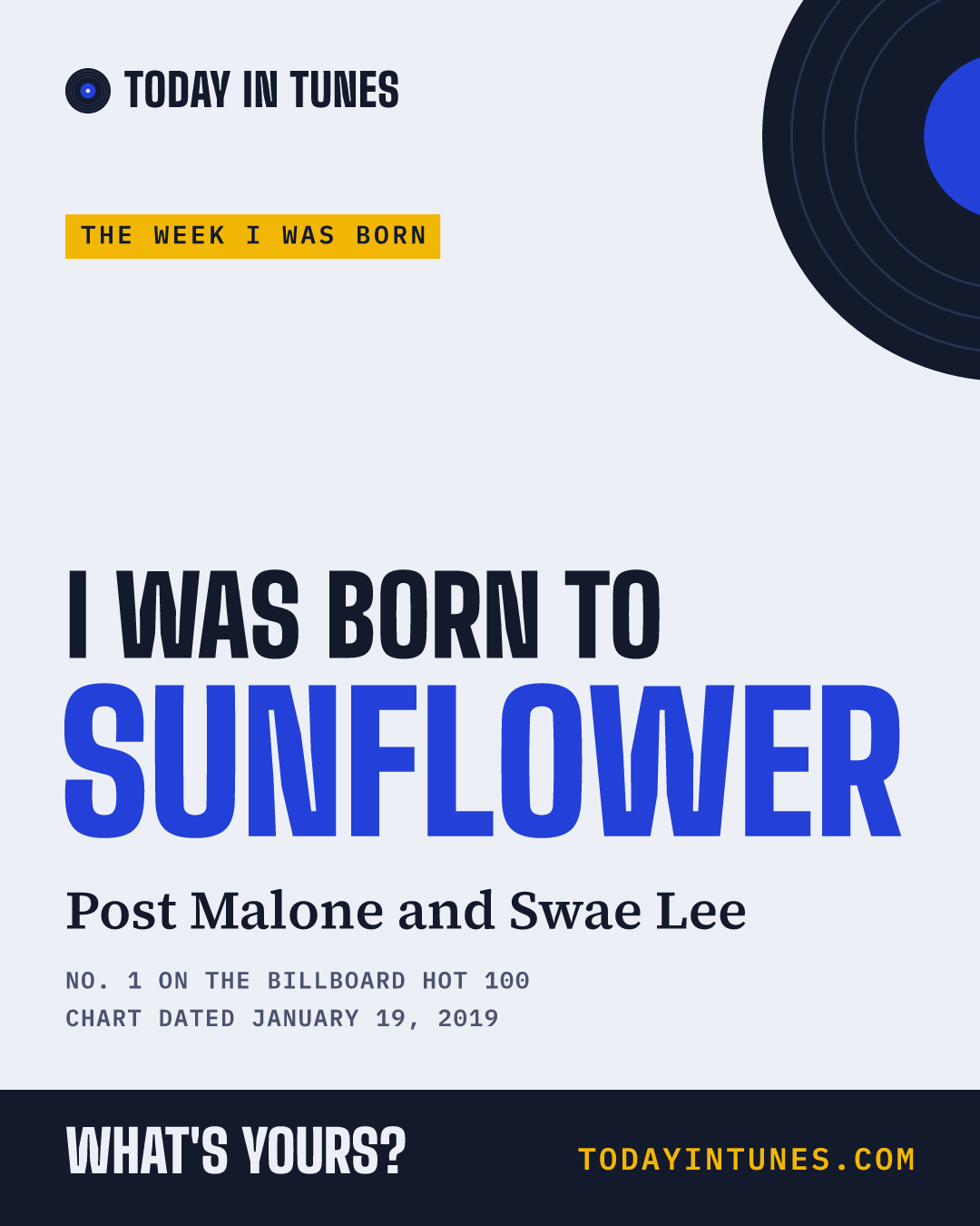 I was born to Sunflower, by Post Malone and Swae Lee