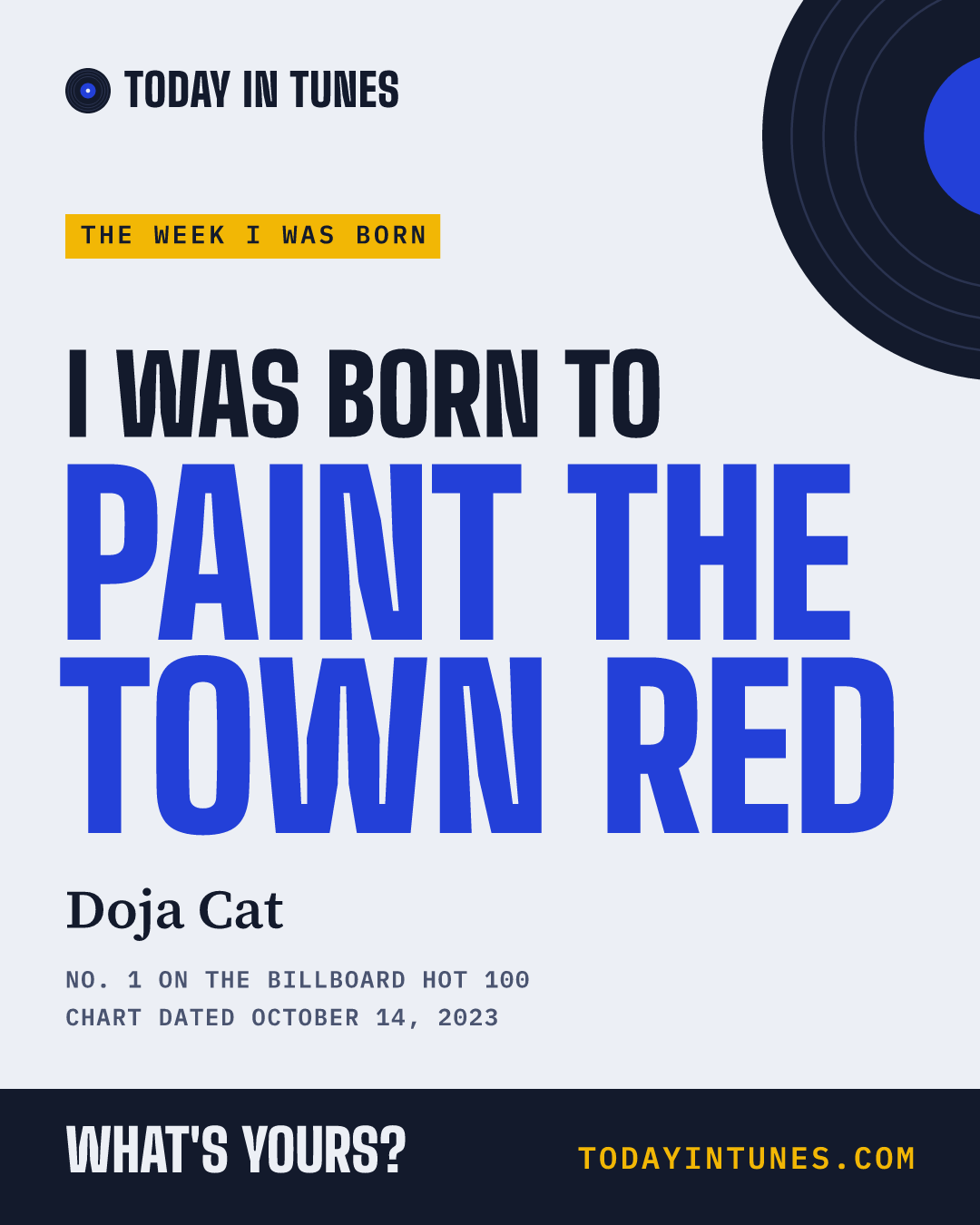 I was born to Paint the Town Red, by Doja Cat