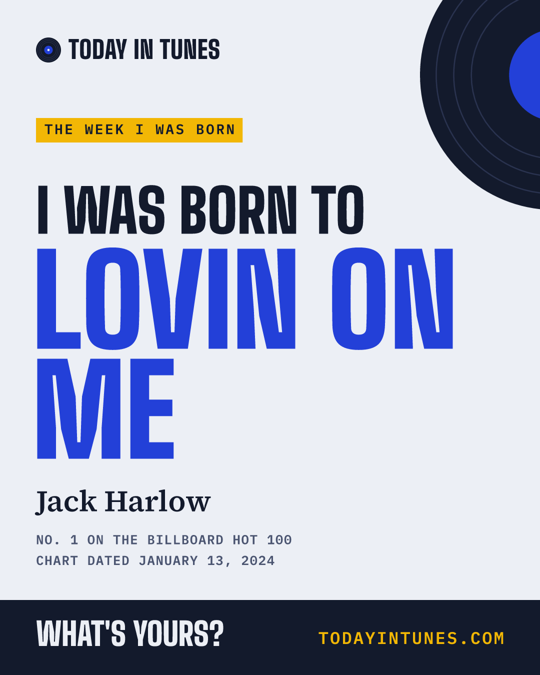 I was born to Lovin on Me, by Jack Harlow