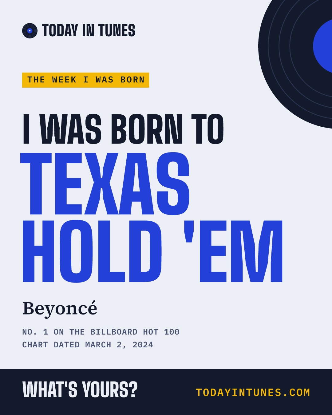 I was born to Texas Hold 'Em, by Beyoncé